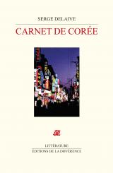 Serge Delaive | Carnet de Corée.